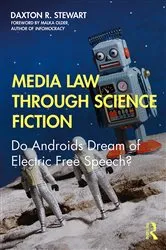 Book cover of Media Law Through Science Fiction by Daxton R. Stewart