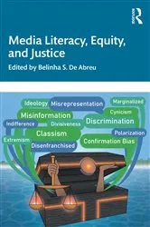 Book cover of Media Literacy, Equity, and Justice by Belinha S. De Abreu