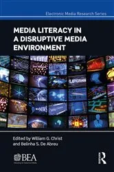 Book cover of Media Literacy in a Disruptive Media Environment by Unknown