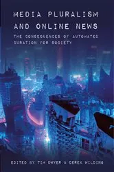Book cover of Media Pluralism and Online News by Tim Dwyer