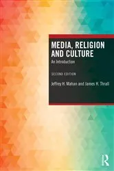 Book cover of Media, Religion and Culture (2nd ed.) by Jeffrey H. Mahan