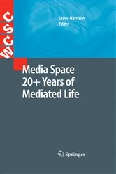 Book cover of Media Space 20+ Years of Mediated Life by Steve Harrison