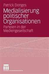 Book cover of Medialisierung politischer Organisationen by Patrick Donges