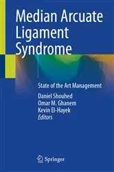 Book cover of Median Arcuate Ligament Syndrome by Daniel Shouhed