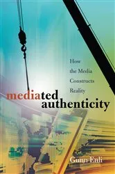 Book cover of Mediated Authenticity by Gunn Enli