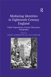 Book cover of Mediating Identities in Eighteenth-Century England by Isabel Karremann