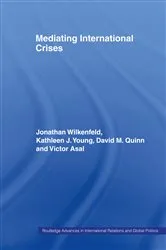 Book cover of Mediating International Crises by Jonathan Wilkenfeld