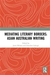Book cover of Mediating Literary Borders: Asian Australian Writing by Janet Wilson