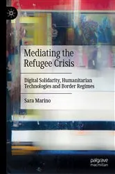 Book cover of Mediating the Refugee Crisis by Sara Marino