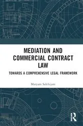 Book cover of Mediation and Commercial Contract Law by Maryam Salehijam