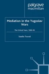 Book cover of Mediation in the Yugoslav Wars by S. Touval