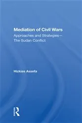 Book cover of Mediation Of Civil Wars by Hizkias Assefa