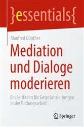 Book cover of Mediation und Dialoge moderieren by Manfred Günther
