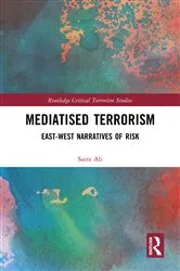 Book cover of Mediatised Terrorism by Saira Ali