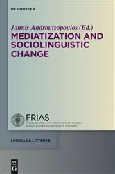 Book cover of Mediatization and Sociolinguistic Change by Unknown