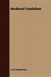 Book cover of Mediavel Feudalism by Carl Stephenson