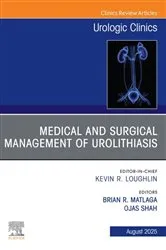 Book cover of Medical and Surgical Management of Urolithiasis, An Issue of Urologic Clinics of North America by Matlaga MD, MPH, Brian Richard