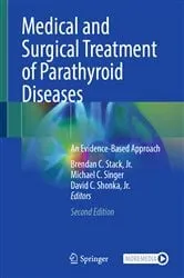 Book cover of Medical and Surgical Treatment of Parathyroid Diseases (2nd ed.) by Stack, Jr., Brendan C.