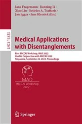 Book cover of Medical Applications with Disentanglements by Jana Fragemann