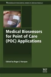 Book cover of Medical Biosensors for Point of Care (POC) Applications by Roger Narayan
