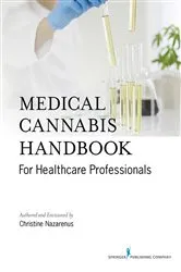 Book cover of Medical Cannabis Handbook for Healthcare Professionals by Christine Nazarenus