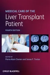 Book cover of Medical Care of the Liver Transplant Patient (4th ed.) by Pierre-Alain Clavien