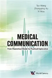 Book cover of Medical Communication: From Theoretical Model To Practical Exploration by Tao Wang