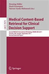 Book cover of Medical Content-Based Retrieval for Clinical Decision Support by Henning Mueller
