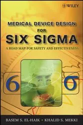 Book cover of Medical Device Design for Six Sigma (2nd ed.) by Basem El-Haik