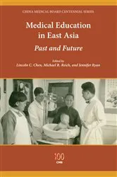 Book cover of Medical Education in East Asia by Lincoln C. Chen