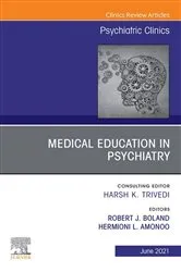 Book cover of Medical Education in Psychiatry, An Issue of Psychiatric Clinics of North America, E-Book by Robert J. Boland
