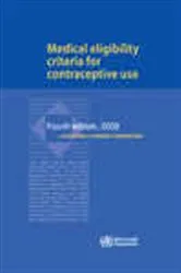 Book cover of Medical Eligibility Criteria for Contraceptive Use by World Health Organization