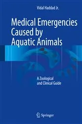 Book cover of Medical Emergencies Caused by Aquatic Animals by Vidal Haddad Jr
