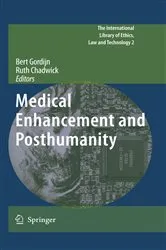 Book cover of Medical Enhancement and Posthumanity by Bert Gordijn