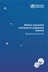 Book cover of Medical Equipment Maintenance Programme Overview by World Health Organization