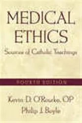 Book cover of Medical Ethics (4th ed.) by Kevin D. O'Rourke