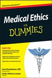 Book cover of Medical Ethics For Dummies by Jane Runzheimer