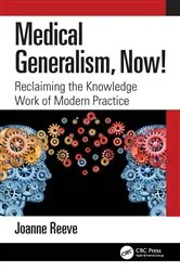Book cover of Medical Generalism, Now! by Joanne Reeve