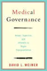 Book cover of Medical Governance by David L. Weimer