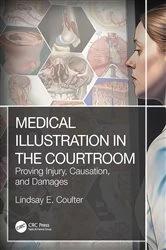 Book cover of Medical Illustration in the Courtroom by Lindsay E. Coulter