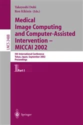 Book cover of Medical Image Computing and Computer-Assisted Intervention - MICCAI 2002 by Takeyoshi Dohi