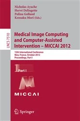 Book cover of Medical Image Computing and Computer-Assisted Intervention -- MICCAI 2012 by Nicholas Ayache