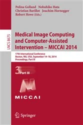 Book cover of Medical Image Computing and Computer-Assisted Intervention - MICCAI 2014 by Polina Golland