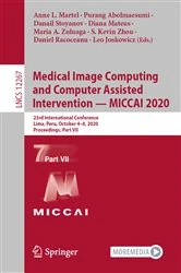 Book cover of Medical Image Computing and Computer Assisted Intervention – MICCAI 2020 by Anne L. Martel