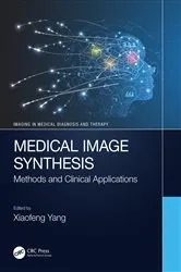 Book cover of Medical Image Synthesis by Xiaofeng Yang