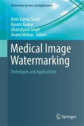 Book cover of Medical Image Watermarking by Amit Kumar Singh