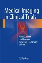 Book cover of Medical Imaging in Clinical Trials by Colin G. Miller