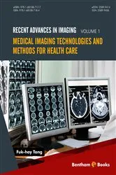 Book cover of Medical Imaging Technologies and Methods for Health Care by Fuk-Hay  Tang