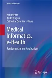 Book cover of Medical Informatics, e-Health by Alain Venot