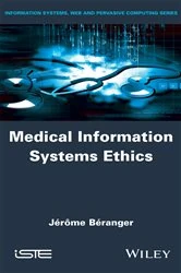 Book cover of Medical Information Systems Ethics by Jérôme Béranger